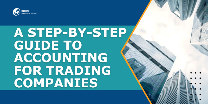 A Step-by-Step Guide to Accounting for Trading Companies