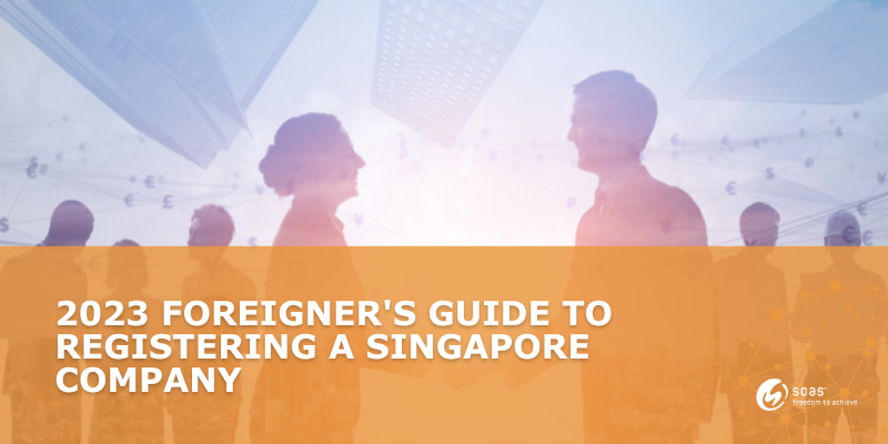 Registration of Companies in Singapore by Foreign Nationals