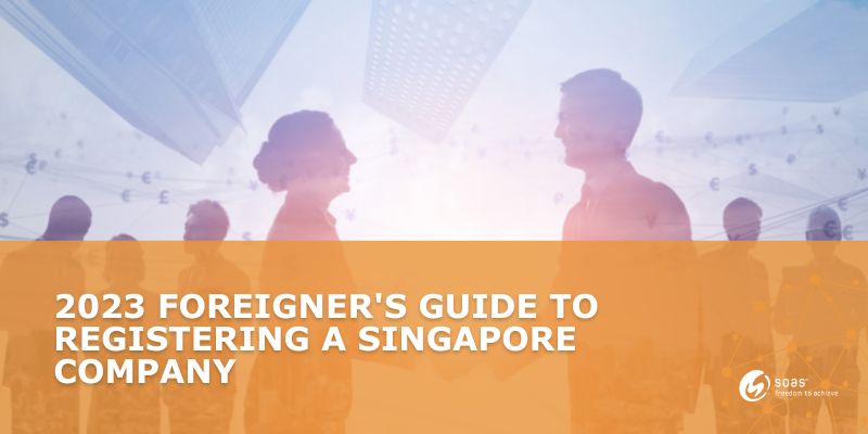 Singapore Company Registration Things To Know In 2023 5 