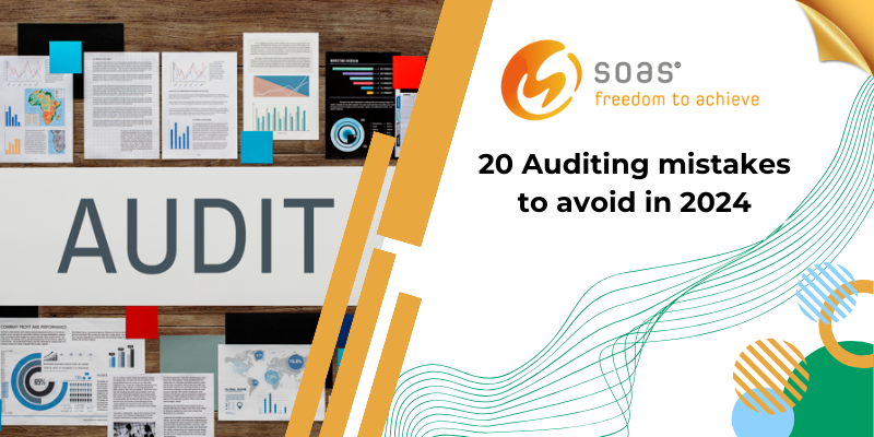 20 Common Auditing Mistakes to Avoid in 2024