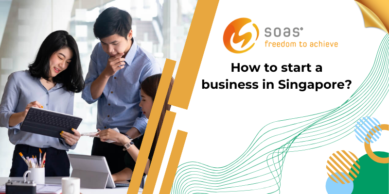 How to start a business in Singapore