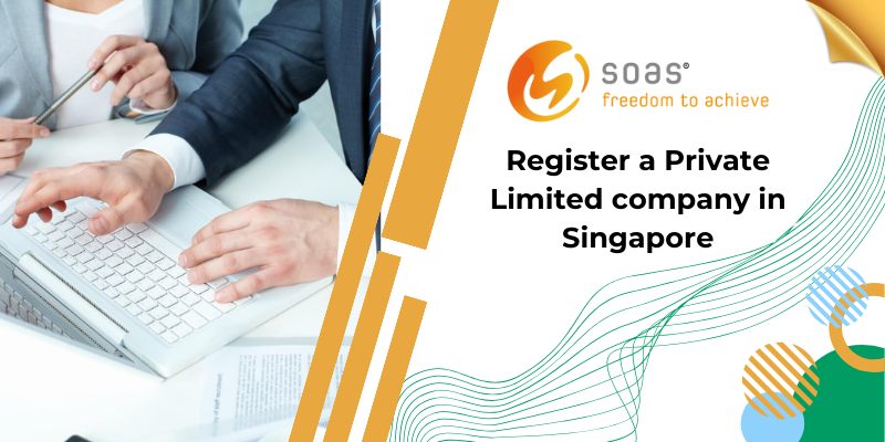 Register a Private Limited company in Singapore