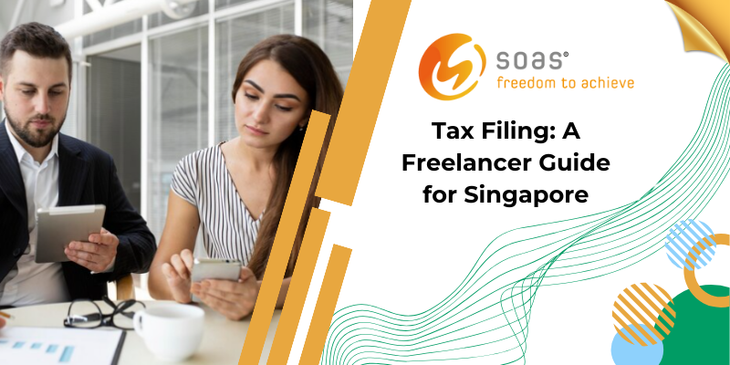 Tax Filing A Freelancer Guide for Singapore