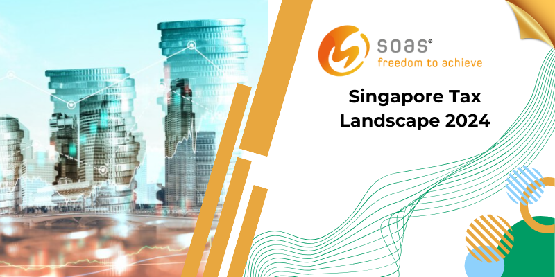 Singapore Tax Landscape 2024