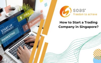 How to Start a Trading Company in Singapore?