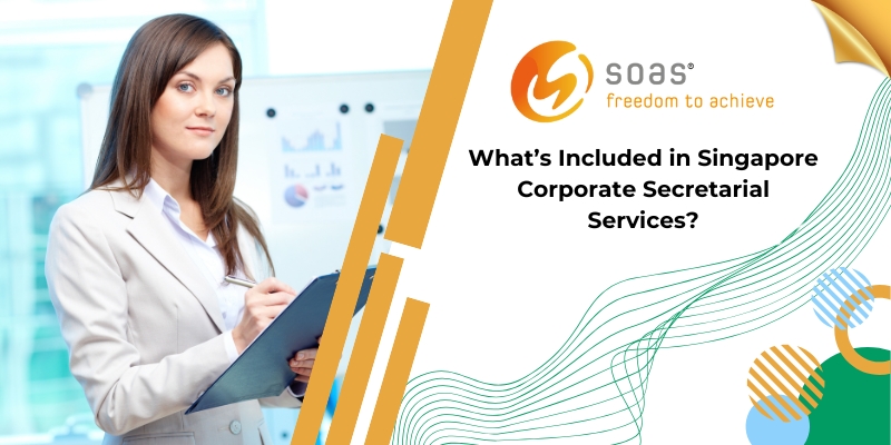 What’s Included in Singapore Corporate Secretarial Services?