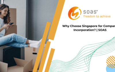 Why Choose Singapore for Company Incorporation? | SOAS